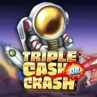 Triple Cash or Crash